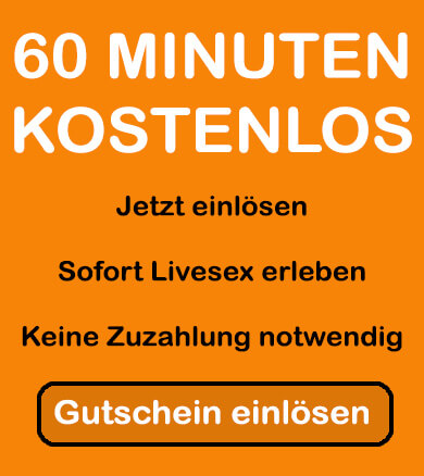 60 Minuten gratis für den Sexcam Chat